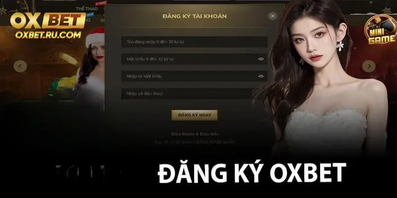 Trang Chủ OXBET %count(title) Đăng ký nhanh vô cùng với nhà cái