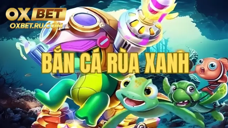 Bắn Cá Rùa Xanh – Truy Tìm Rùa Vàng Dưới Lòng Đại Dương %count(title) Điểm qua một số tính năng thưởng mới trong bắn cá rùa xanh