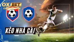 Tìm hiểu đôi nét về kèo nhà cái hôm nay