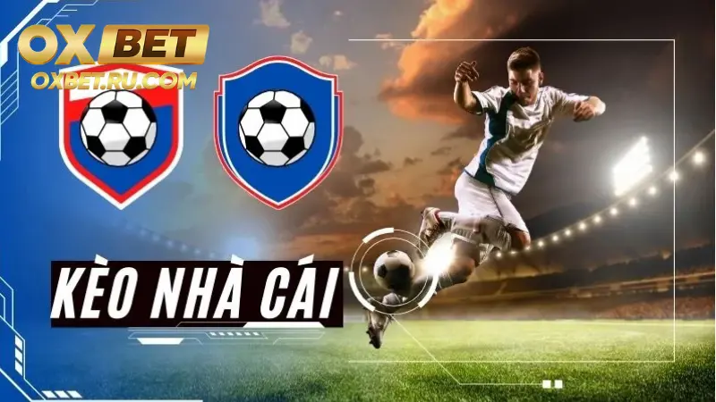 Tìm hiểu đôi nét về kèo nhà cái hôm nay